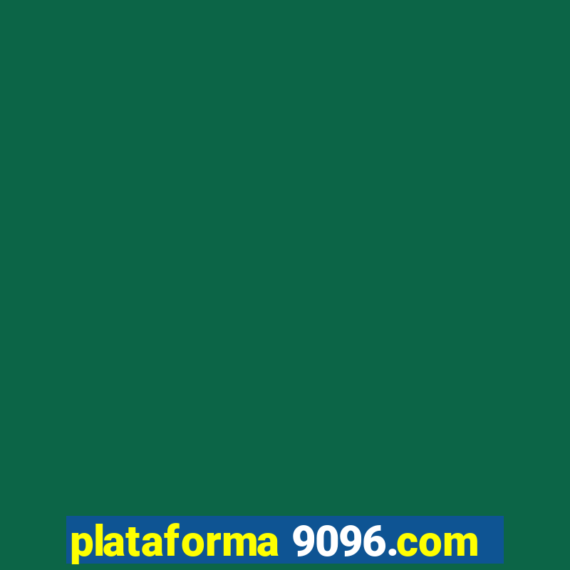 plataforma 9096.com